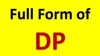 Full Form of DP