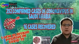 392 CONFIRMED CASES OF CORONAVIRUS IN SAUDI ARABIA, 16 RECOVERED |CORONAVIRUS UPDATE