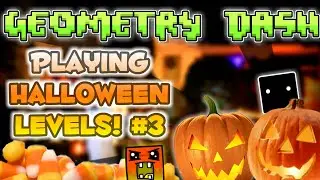 Geometry Dash: Playing Halloween Levels! #3 (These levels are epic) | DroidRider
