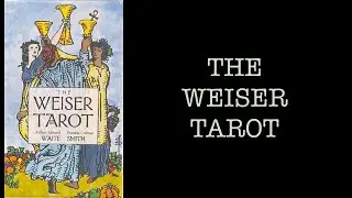 The Weiser Tarot