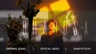 BHAROSA || OFFICIAL VIDEO || SHAKYSTUDIO #song #hindisong 
