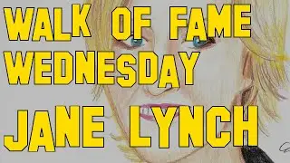 Walk of Fame Wednesday - Jane Lynch