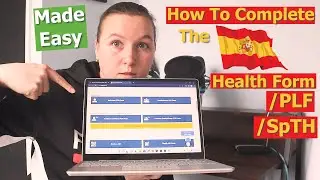 How to Complete the Spanish Health Control Form/Passenger Locator Form/SpTH Form I April 2022