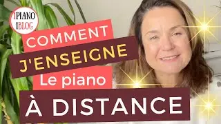 Découvrez comment je guide mes élèves en ligne au quotidien 🎹🎵
