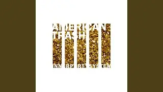 American Trash (Starkey Remix)