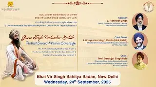 Inaugural Lecture to Mark 350th Martyrdom Day of Guru Tegh Bahadur