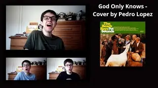 God Only Knows - The Beach Boys (Cover by Pedro Lopez)