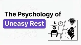 The Psychology of Uneasy Rest