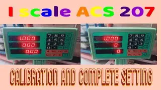 I scale ACS 207 ka wazan kese set kare/How to calibration and weight setting/Haji Global Scale