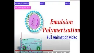 Emulsion polymerisation- Polymerisation techniques/Polymer chemistry-Engineering Chemistry-1
