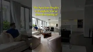 A spacious and private duplex condo in Bangkok ￼