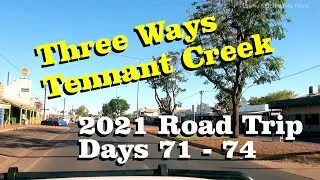 2021 Road Trip Day 71 - 74 - Barkly to Tennant Creek