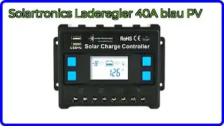 BEWERTUNG (2025): Solartronics Laderegler 40A blau PV. WESENTLICHE Einzelheiten