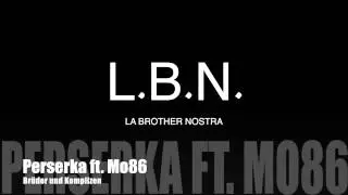 PERSERKA FEAT. MO86 - BR&Uuml;DER & KOMPLIZEN (PROD. BY AZID MUSIC) #perserka #mo86 #labrothernostra