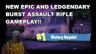 *NEW* BURST ASSAULT RIFLE GAMEPLAY!!! Fortnite Battle Royale Gameplay