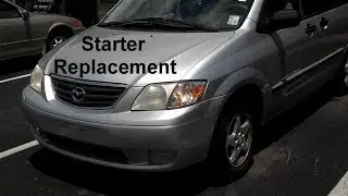 How to replace the starter in a Mazda MPV Replacement - VOTD