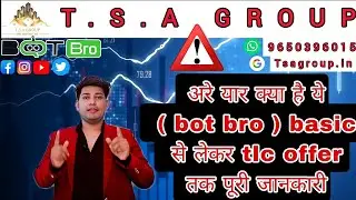 BOT BRO - BASIC JANKARI - SE TLC OFFER TAK - DETAILING - KYA HAI YEH - Bot Bro -  AUTO TRADING ROBOT