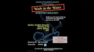 Wade in the Water: An end to Roe v Wade in 2022?
