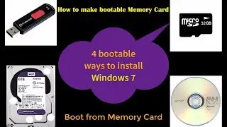 How to make bootable MEMORY CARD and install Windows 7
