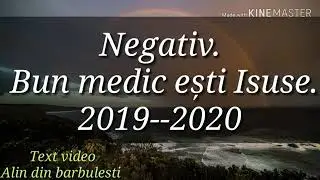 Bun medic esti isuse bun medic minunat NEGATIV Original biji
