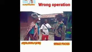 wrong operation