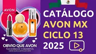 😎 CATÁLOGO AVON MÉXICO CICLO 13 2025 ✅ Completo