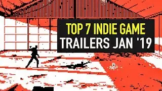 Топ-7 самых красивых трейлеров инди-игр &mdash; январь 2019 г.