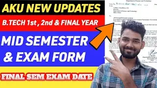 AKU NEW UPDATES| 1ST ,2ND & FINAL YEARS | EXAM FORM | MID SEMESTER|  FINAL EXAM DATE UPDATES 🔥
