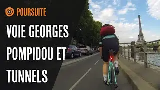 VOIE GEORGES POMPIDOU 😁 ET TUNNELS (poursuite en v&eacute;lo)