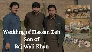 Wedding of Hassan Zeb Son of Raj Wali Khan