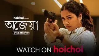 Ajeya - Watch Now | Sohini Sarkar | Ayan C | hoichoi