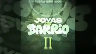 Alexunder 3002 - Good Bye - (Prod: Jermaine) - 💎Joyas De Barrio II💎