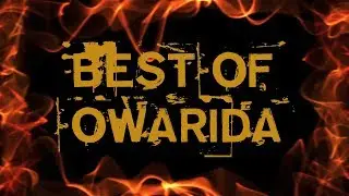 BEST OF OWARIDA (b&ecirc;tisier, funny moments, fails etc...)