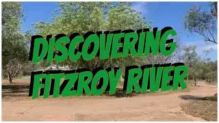 In the Kimberly WA | FITZROY RIVER LODGE