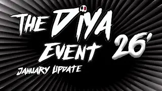The Diya Event 2026 : January Update [4K]