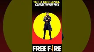 Top 3 god level character 😱💯🔥|Garena free fire #shorts