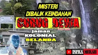 Misteri Dibalik Ke Indahan CURUG DEWA & CURUG PUTRI