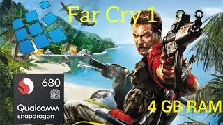 Far Cry 1 ExaGear. Snapdragon 680, 4 GB RAM (Смотреть на максимальной громкости)