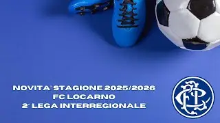 FC Locarno - 2^Lega Interregionale 2025/2026