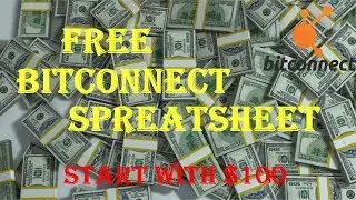 $100 invested in BitConnect can change your life forever + free spreadsheet