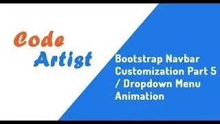 Bootstrap 4 Navbar Customization Part 5 (Dropdown Animation)