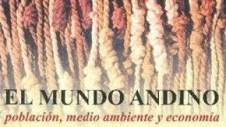 EL MUNDO ANDINO 🇵🇪 JOHN MURRA 🇺🇲🇺🇦 EL PERÚ DESDE LA PERSPECTIVA DE UN GRAN INTELECTUAL DEL SIGLO XX