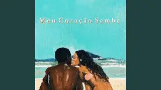 Meu Cora&ccedil;&atilde;o Samba