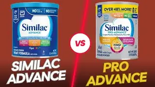 Similac Advance Vs. Pro Advance: What is The Difference? Mom's Reviews, Ingredients, Nutrient, Price
