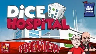 Dice Hospital Preview - with Boardgame Corner