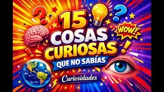 15 datos curiosos que casi nadie conoce 🔥 | &iquest;Sab&iacute;as qu&eacute;? #Shorts