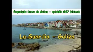 La Guardia - Expedição costa da Galiza, #27 e último episódio