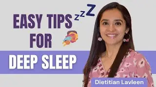 10 easy things to do for deep sleep | Deep Sleep tips for overall well-being by Dietitian Lavleen