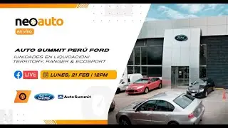Autosummit Ford - Transmisi&oacute;n en Vivo - Neoauto