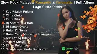 Slow Rock Malaysia Romantic & Cinematic | Full Album Lagu Cinta Puitis